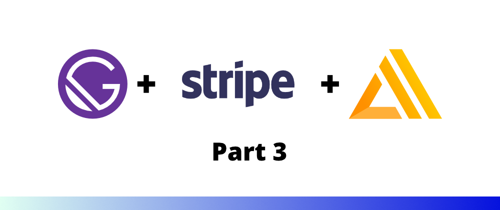 Cover image for Using the new Stripe Checkout in Gatsby + AWS Amplify: Payment confirmation (webhook)