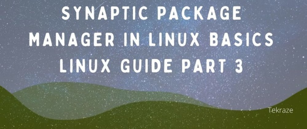 Cover image for Synaptic package manager in Linux infographics basic Linux tools guide part 3