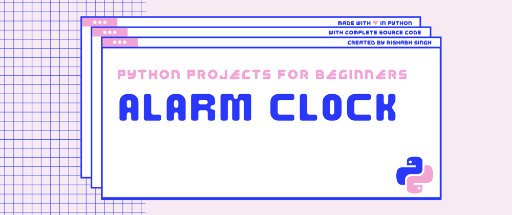 Cover image for How to build an Alarm Clock in Python