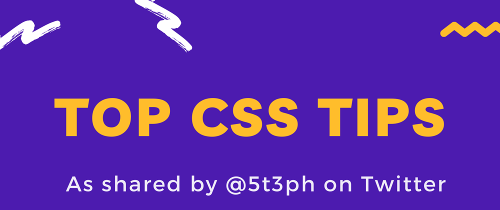 Cover image for My Top CSS Tips As Shared on Twitter - Part 1