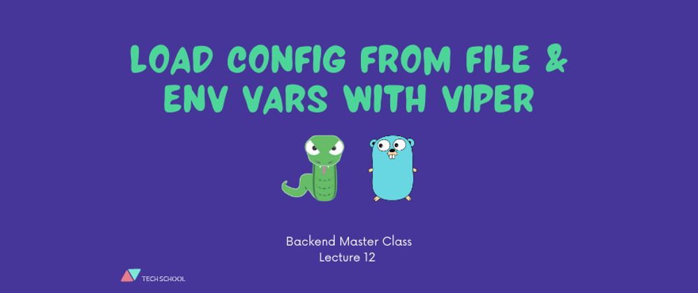 Cover image for Load config from file & environment variables in Golang with Viper