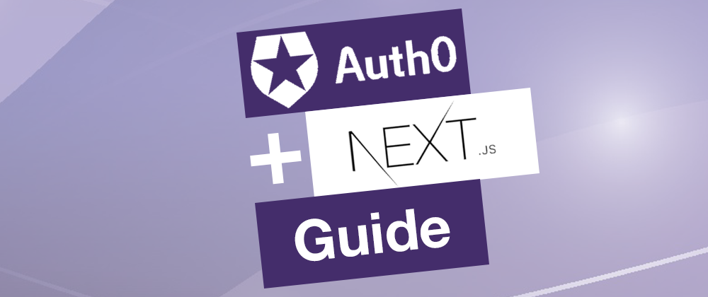 Cover image for How to add Auth0 to Nextjs- the Ultimate Guide
