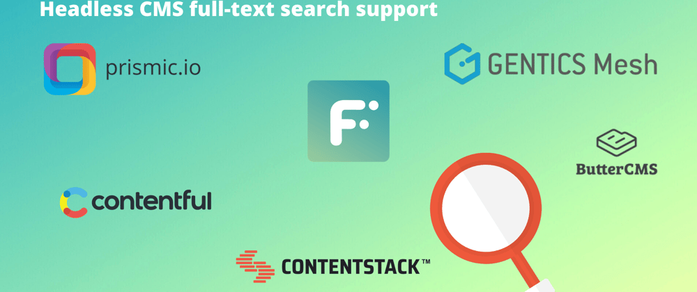 Cover image for Headless CMS full-text search comparison