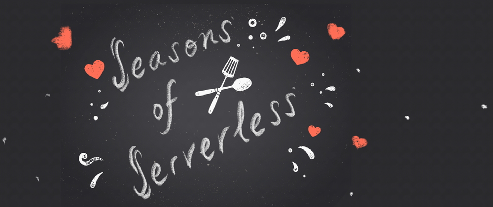 Cover image for #SeasonsOfServerless - Join our Festive Developer Challenge!