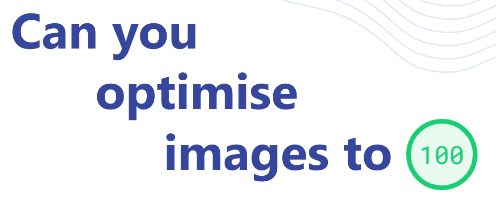 Cover image for Do optimised images always bring load speed improvements?