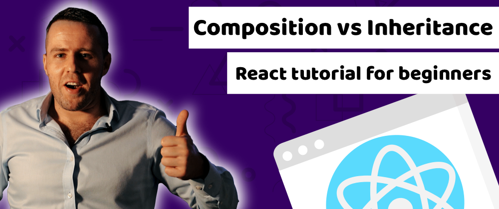 Cover image for You must know the difference to avoid headaches and be a better developer! Composition vs Inheritance in React - By Duomly