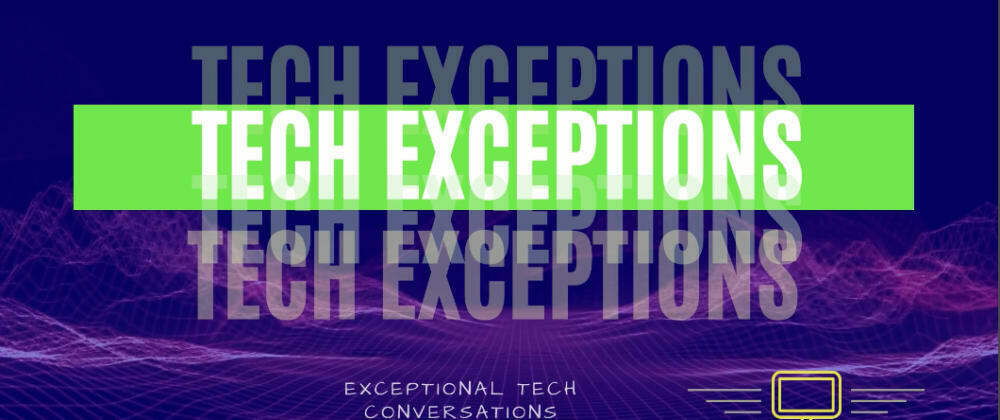 Cover image for Tech Exceptions new Episode - Data Management and External Organization Collaboration