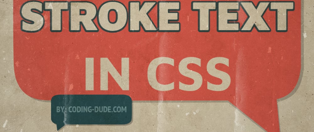 Cover image for Everything About Stroke Text In CSS