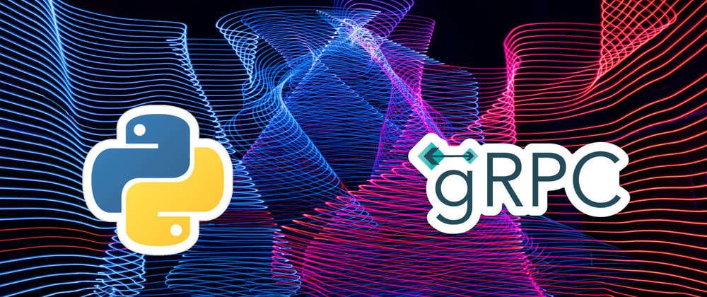 Cover image for Implementing gRPC server using Python