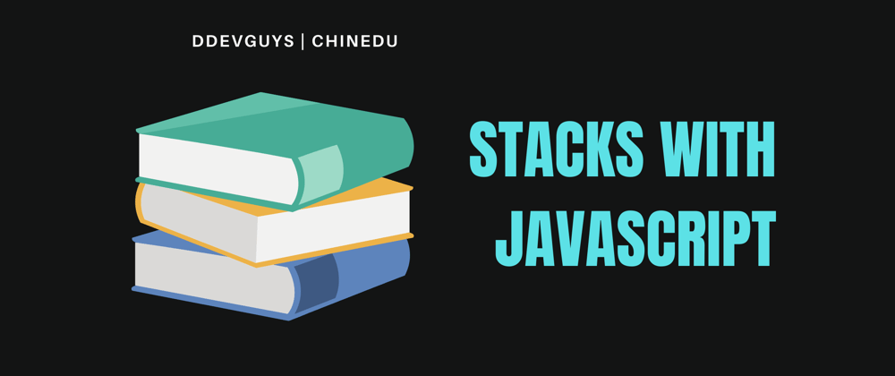 Cover image for Javascript: How You Can Implement a Stack in 3 Mins