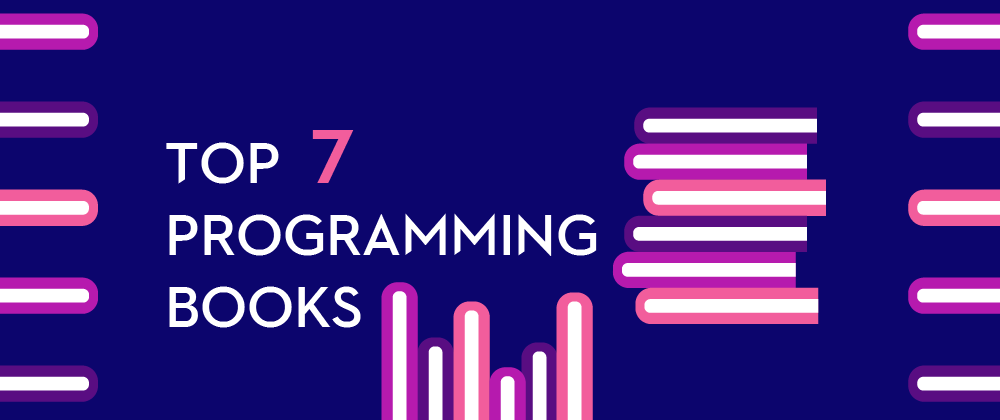 Cover image for Top 7 Programming Books Recommended By Programmers