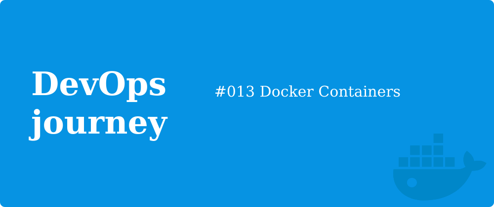 Cover image for #013 Docker Containers