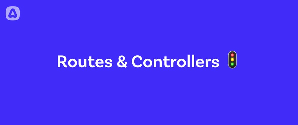 Cover image for Introducing AdonisJS - Routes & Controllers