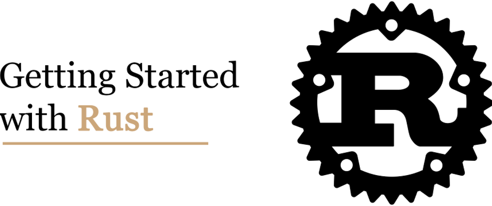 Cover image for Getting Started with Rust