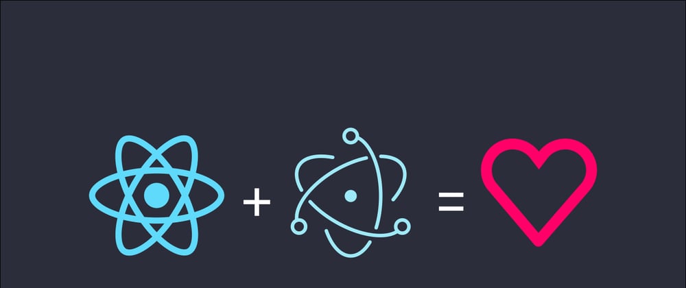 Cover image for Electron Apps Made Easy with Create React App and Electron Forge