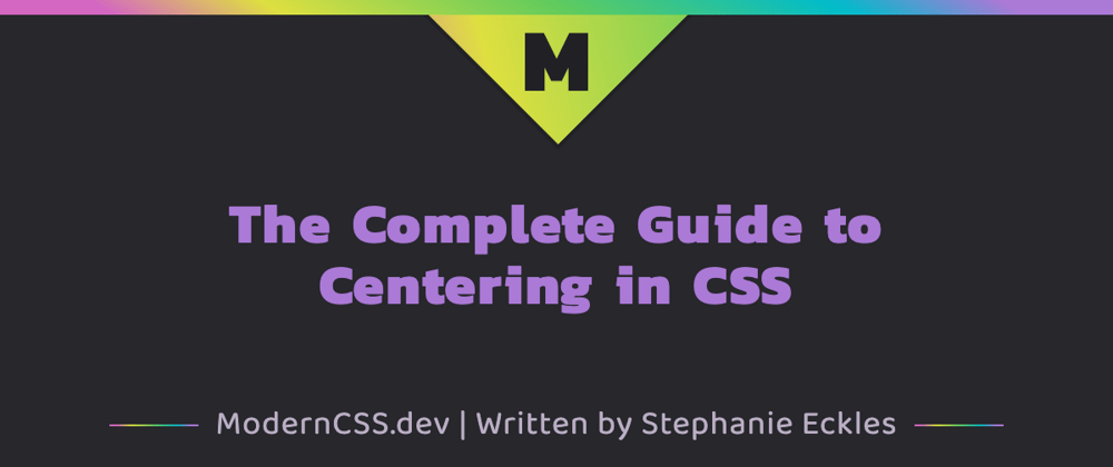 Cover image for Resource: The Complete Guide to Centering in CSS