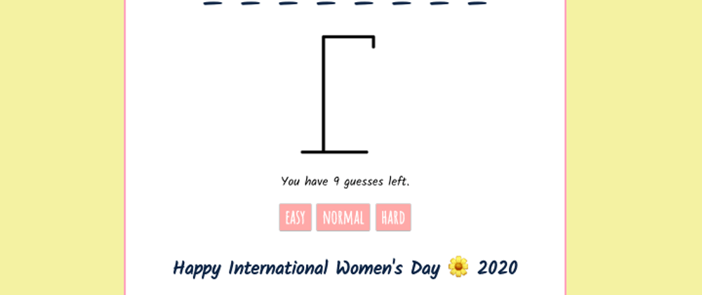 Cover image for Nevertheless, My Hangman Game Is Live For International Women's Day!