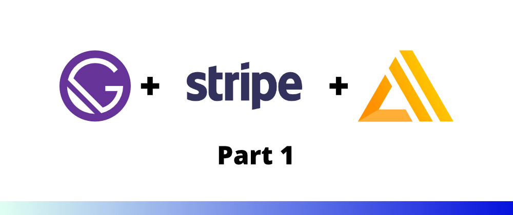 Cover image for Using the new Stripe Checkout in Gatsby + AWS Amplify: Return a session (server-side)