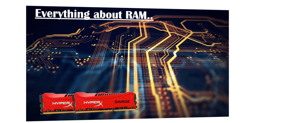 Cover image for Everything about RAM...