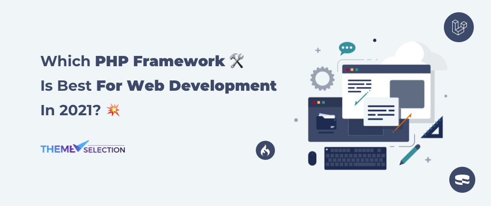 Cover image for Which PHP Framework 🛠 Is Best For Web Development In 2023?💥