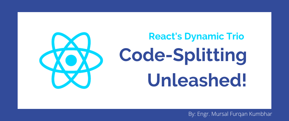Cover image for React's Dynamic Trio: Code-Splitting Unleashed!
