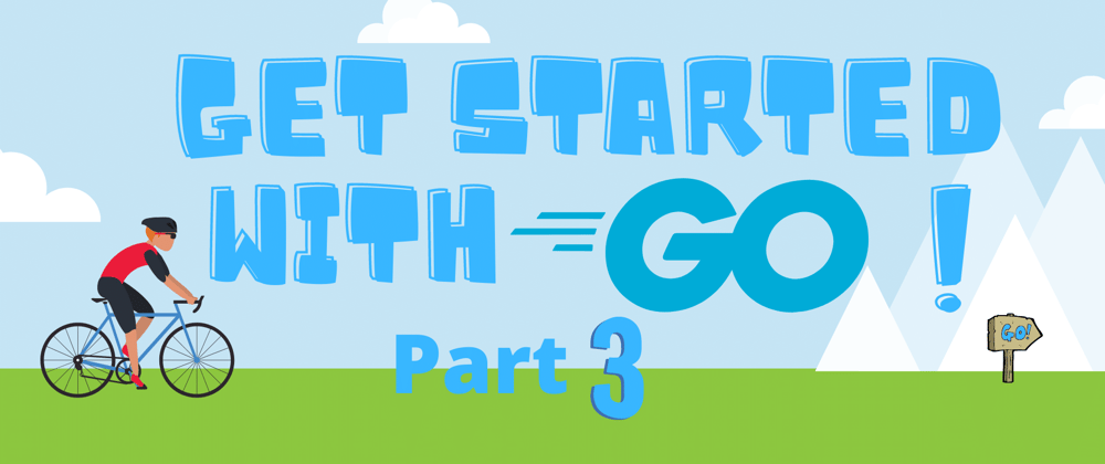 Cover image for Part 3: Get started with the Go Programming Language with Microsoft Learn! (no experience needed)