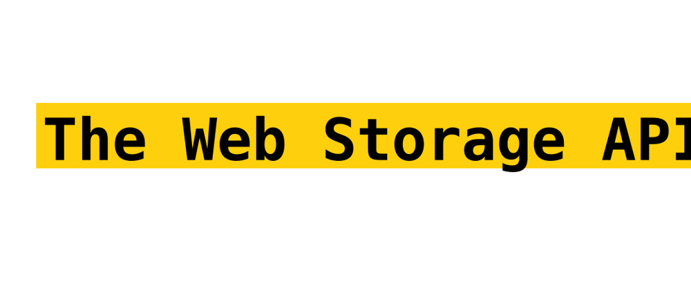 Cover image for Web Storage API
