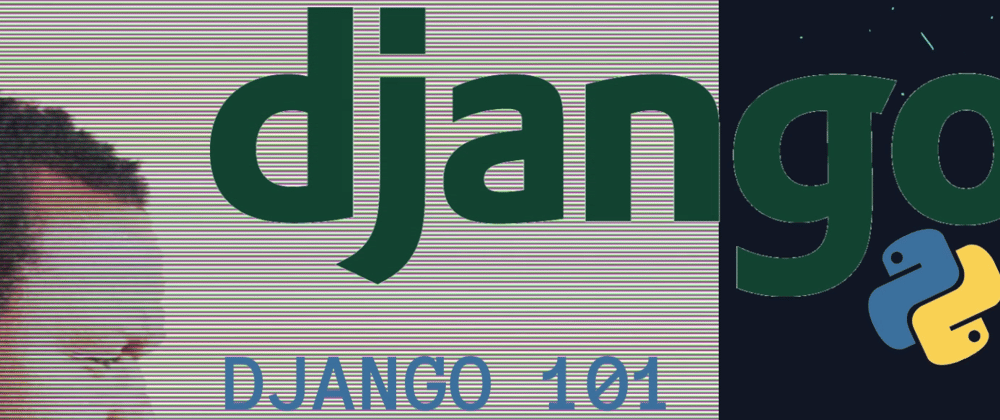 Cover image for Django - A Brief Introduction