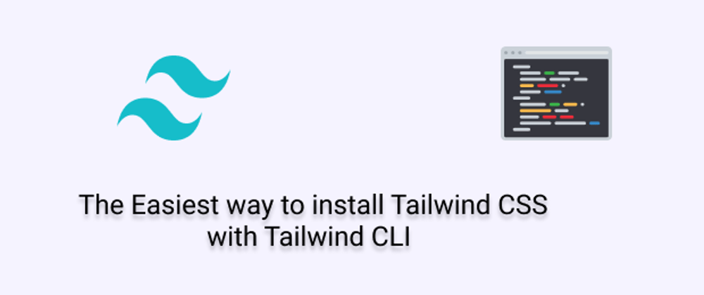 Cover image for The Easiest way to install Tailwind CSS