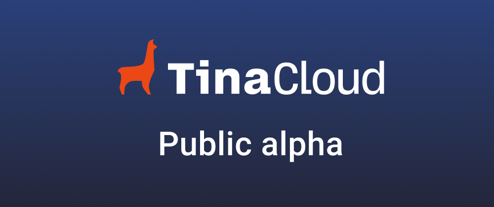 Cover image for Tina Cloud is in public alpha