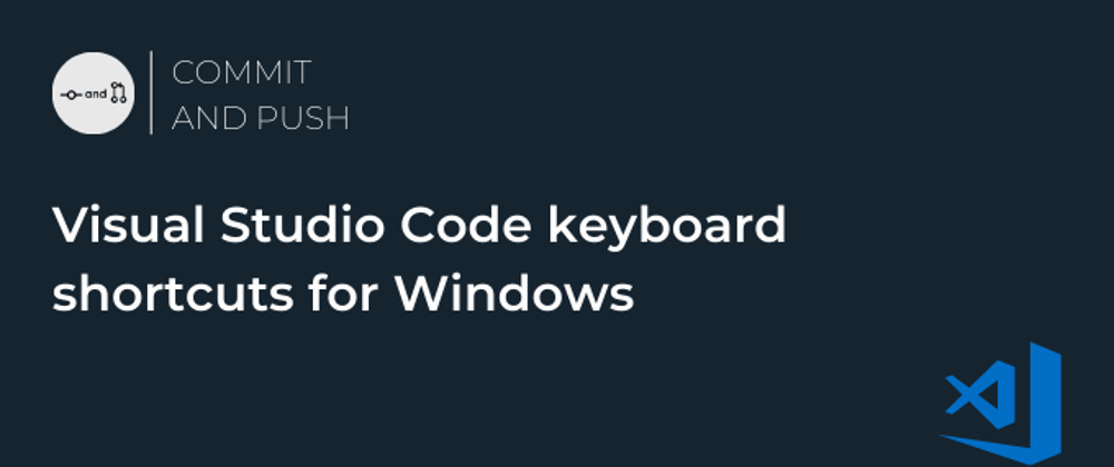 Cover image for VS Code keyboard shortcuts for Windows
