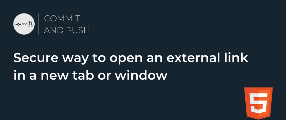 Cover image for Secure way to open an external link in a new tab or window