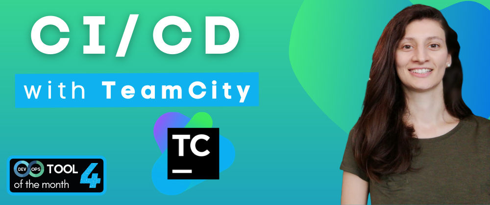 Cover image for CI/CD with TeamCity | DevOps Tool of the Month (4)
