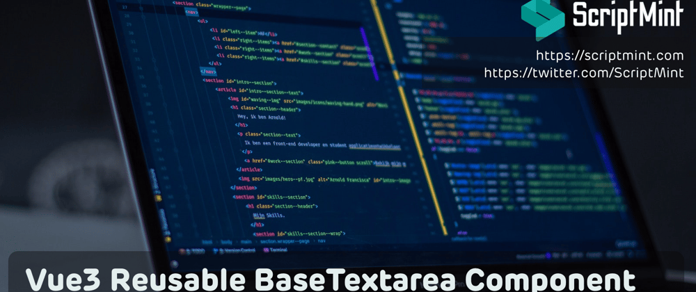 Cover image for Vue3 Tailwind CSS Form Components Part II - Reusable BaseTextarea Component