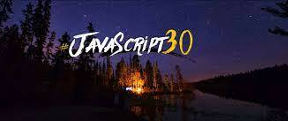 Cover image for JavaScript-30-Day-5