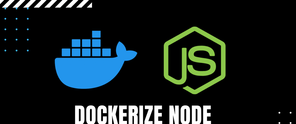 Cover image for Dockerize your Node app