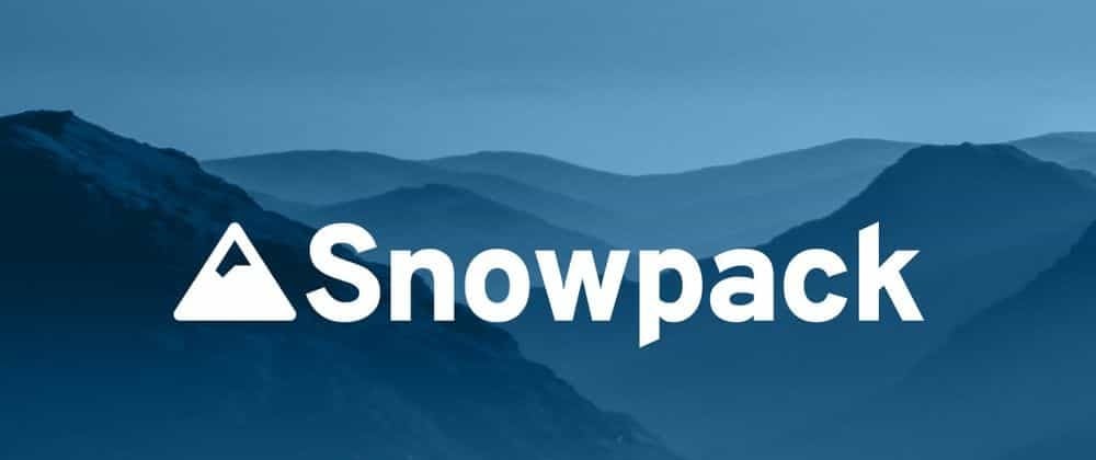 Cover image for Should we replace webpack by 🗻 Snowpack 🗻?️