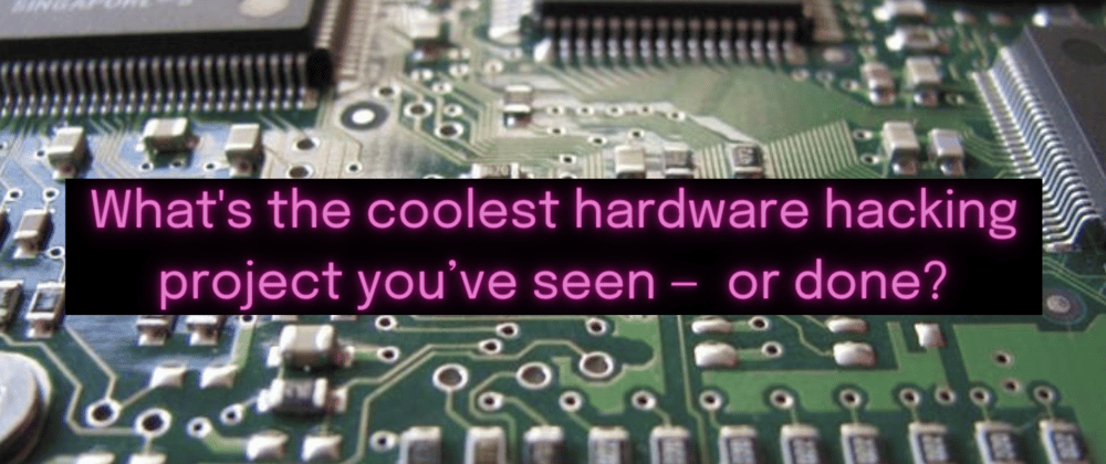 Cover image for Answer this hardware hacking question to be featured on our podcast 👀
