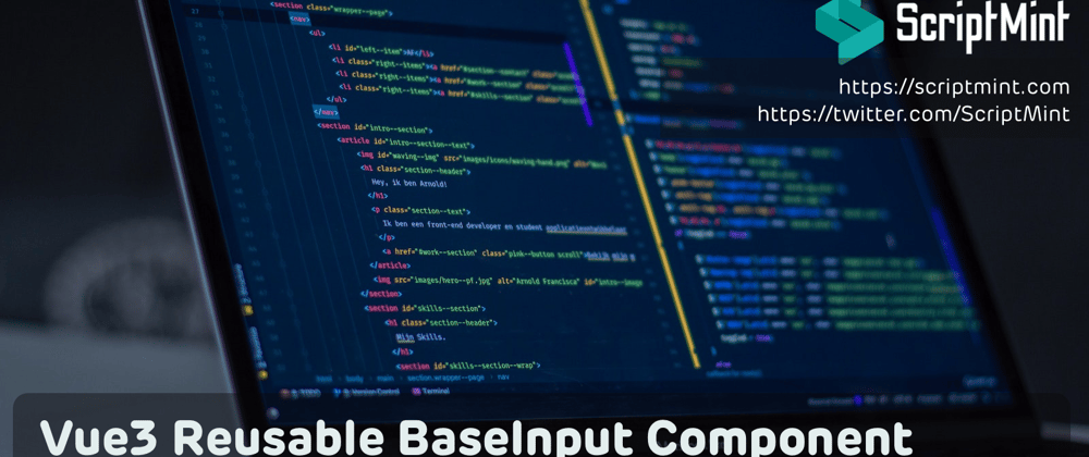 Cover image for Vue3 Tailwind CSS Form Components Part I - Reusable BaseInput Component