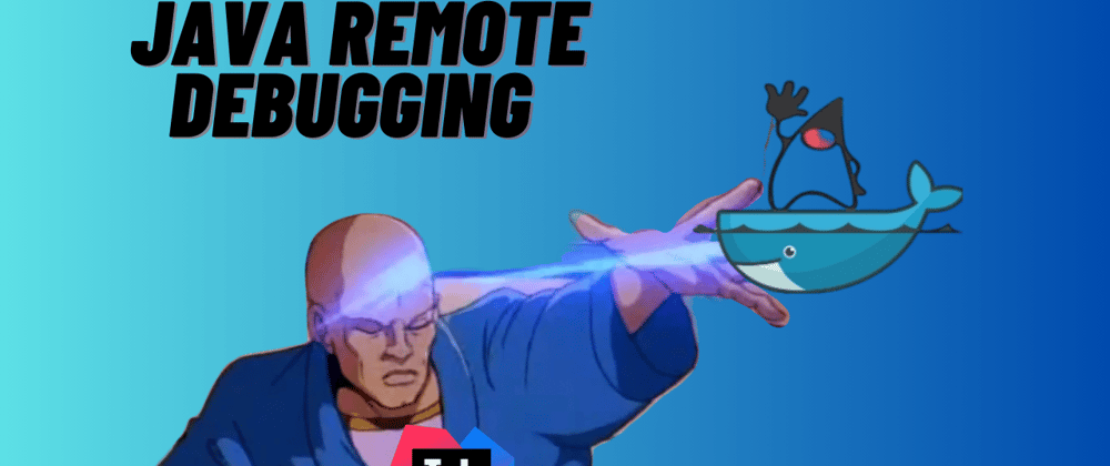 Cover image for Java remote debugging (IntelliJ + Docker)