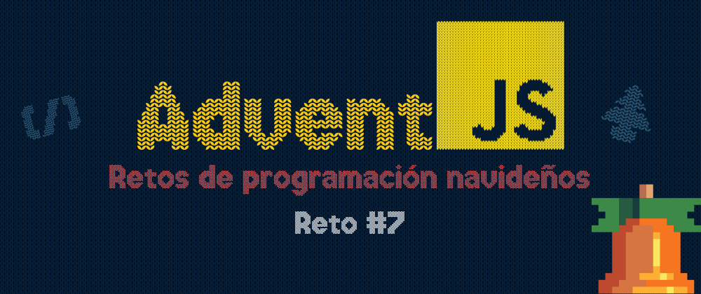 Cover image for AdventJS 2023: Reto del Día 7