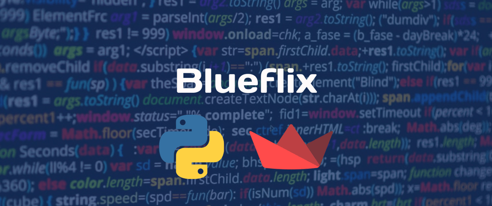 Cover image for Blueflix 🍿🎥 - Idea, Build, Deploy