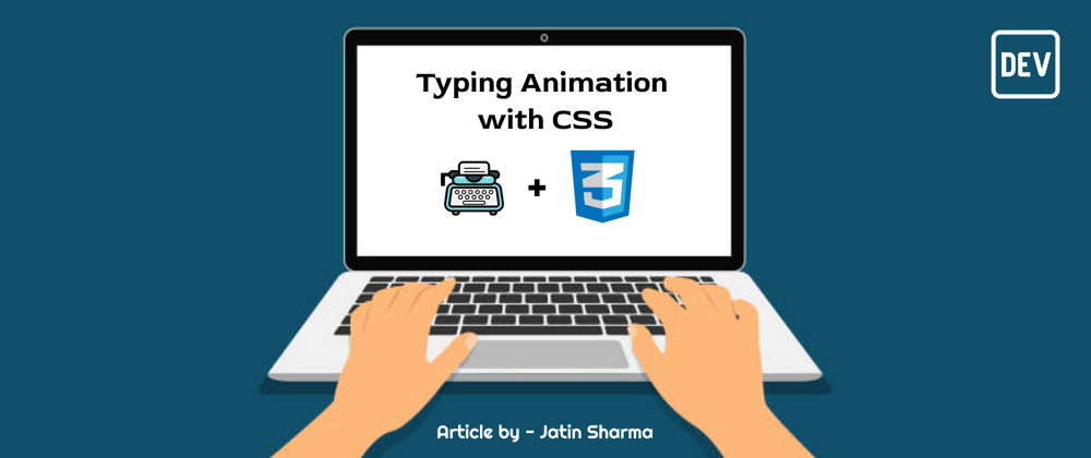 Cover image for Typing Effect by using CSS