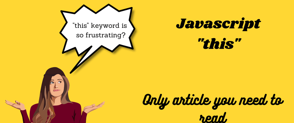 Cover image for "this" keyword in Javascript