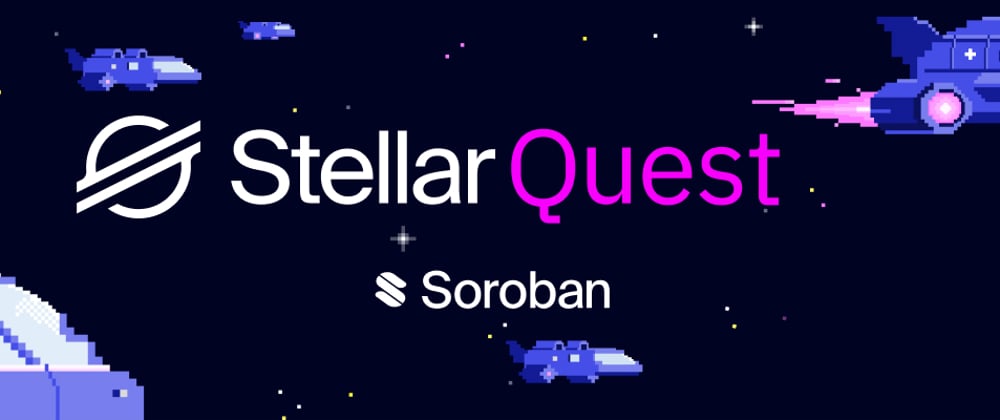 Cover image for Soroban Quest - Getting Familiar with the Workspace