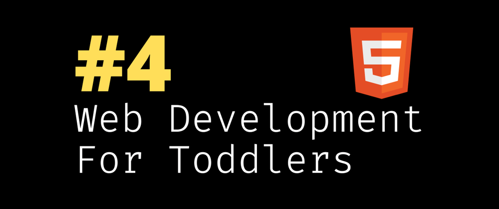 Cover image for Attributes in HTML - Web Development for Toddlers
