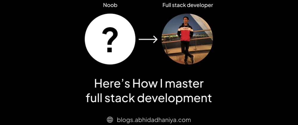 Cover image for Here’s how I Master Full Stack Development