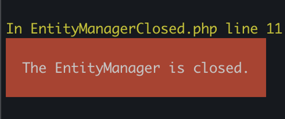 Cover image for EntityManager is closed : Recovering from Doctrine exceptions