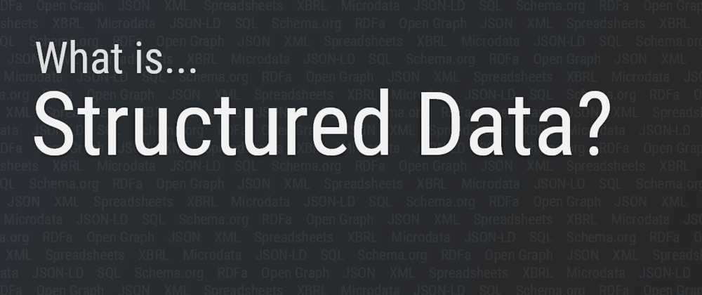 Cover image for What is Structured Data?