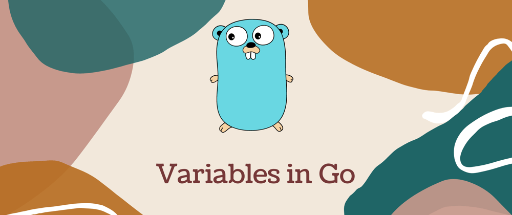 Cover image for Go Basics: Variables